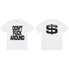 Supreme "Don't F*** Around" Tee